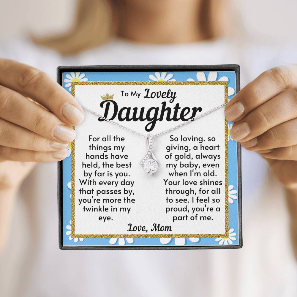 Daughter Necklace - I feel so proud you're a part of me