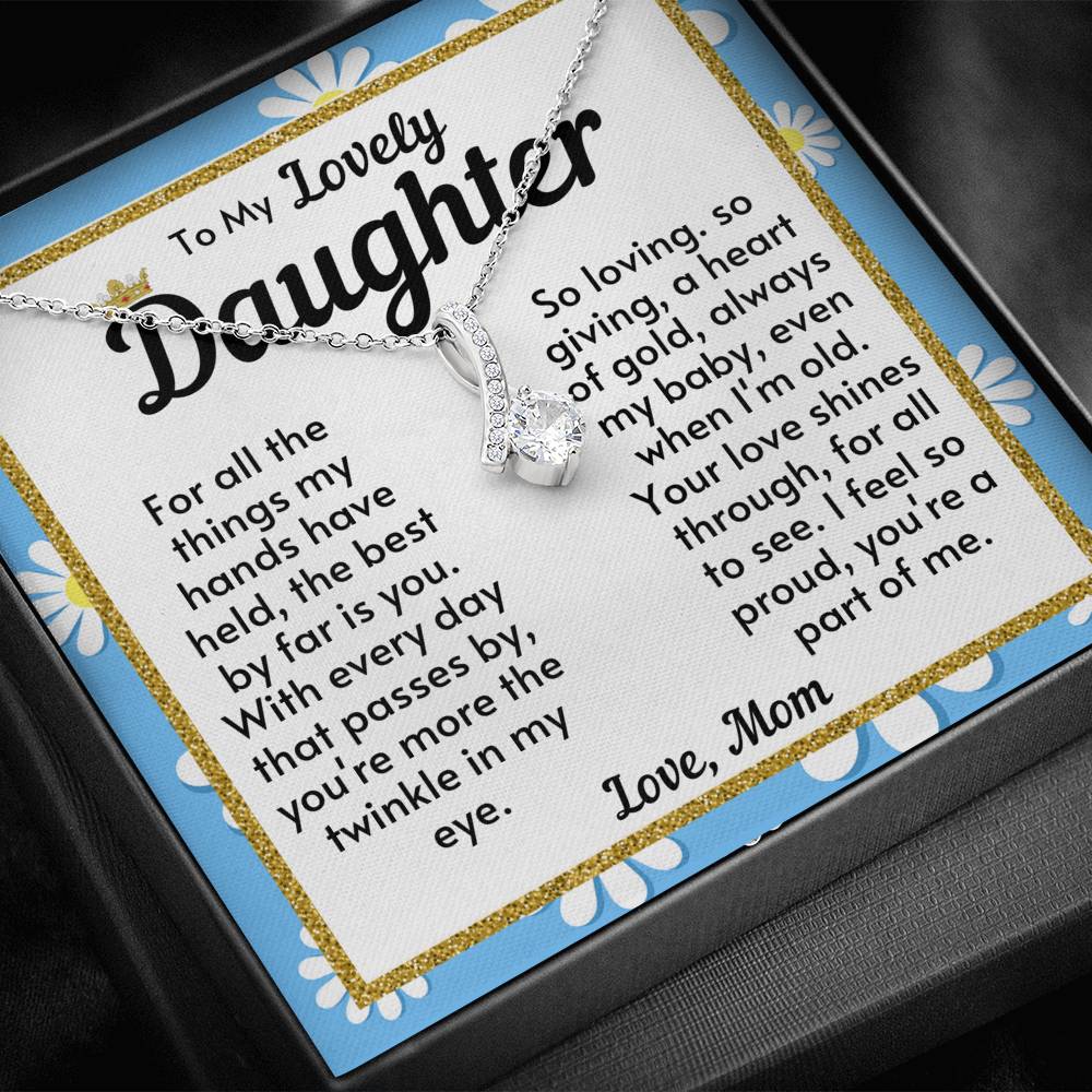 Daughter Necklace - I feel so proud you're a part of me