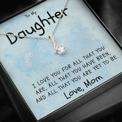 Daughter Necklace - I Love You For All That You Are and so much more