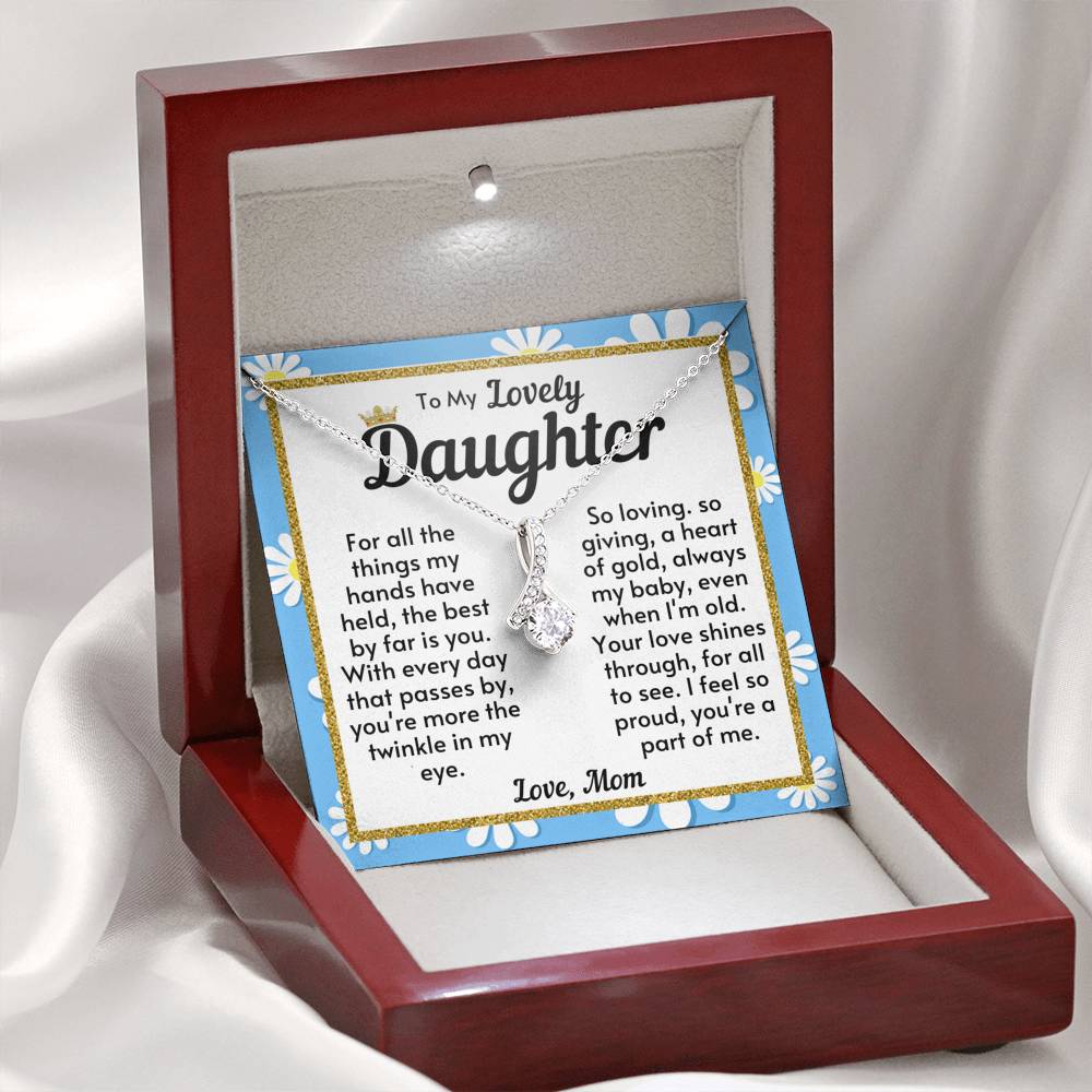 Daughter Necklace - I feel so proud you're a part of me