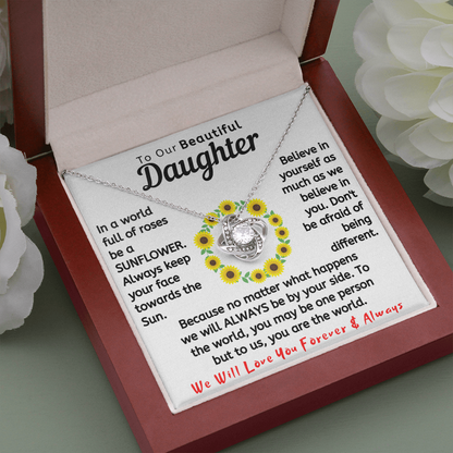 To Our Beautiful Daughter Necklace - In a world full of roses be a Sunflower (d.lk.004)