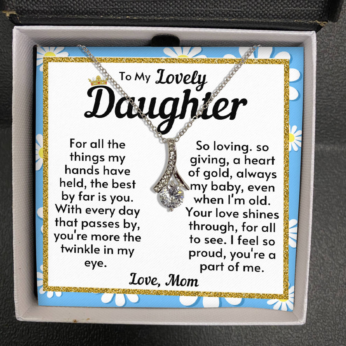 Daughter Necklace - I feel so proud you're a part of me